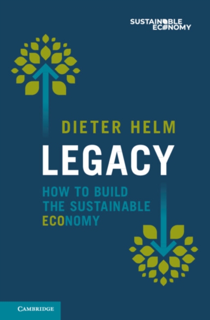 Legacy : How to Build the Sustainable Economy, PDF eBook