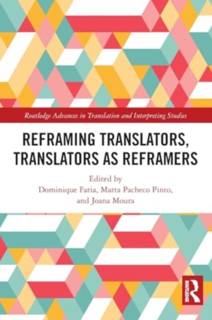 Reframing Translators, Translators as Reframers, Paperback / softback Book