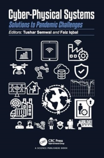 Cyber-Physical Systems : Solutions to Pandemic Challenges, Paperback / softback Book