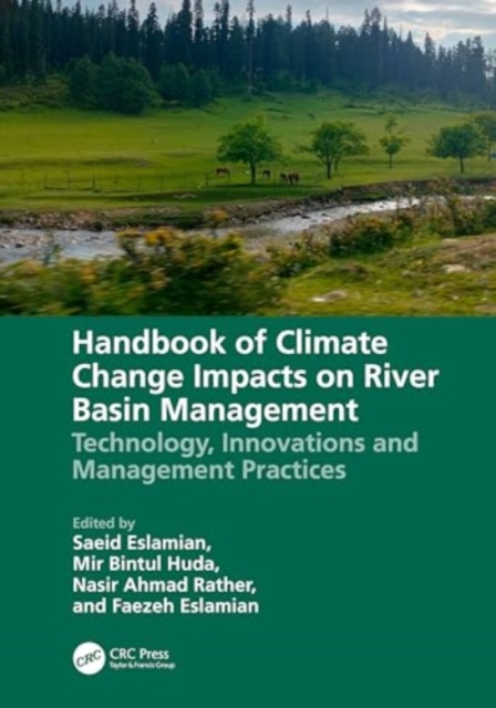 Handbook of Climate Change Impacts on River Basin Management : Technology, Innovations and Management Practices, Hardback Book