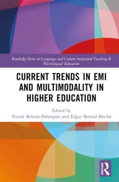 Current Trends in EMI and Multimodality in Higher Education, Hardback Book