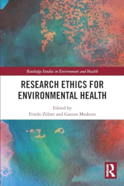Research Ethics for Environmental Health, Paperback / softback Book