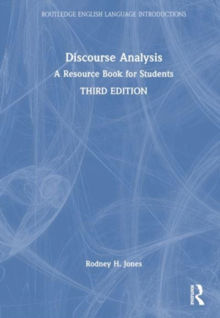 Discourse Analysis : A Resource Book for Students, Hardback Book