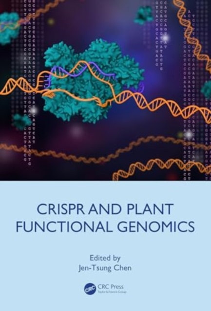 CRISPR and Plant Functional Genomics, Hardback Book
