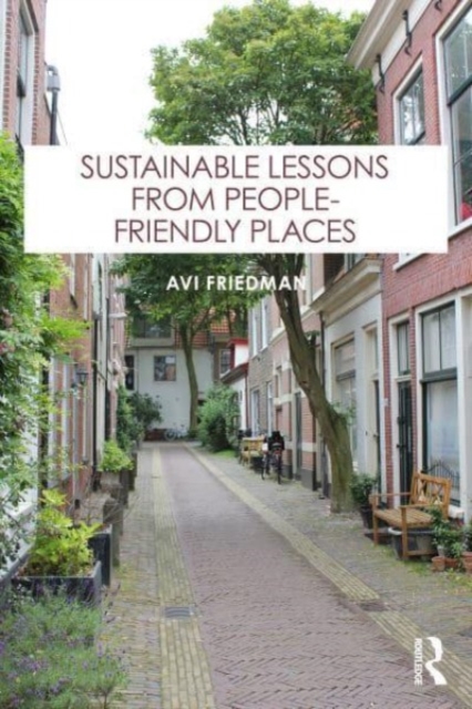 Sustainable Lessons from People-Friendly Places, Hardback Book