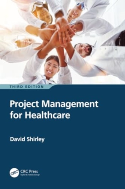 Project Management for Healthcare, Paperback / softback Book