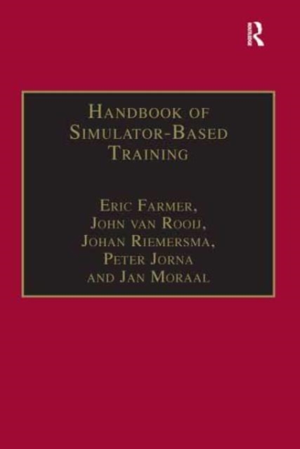 Handbook of Simulator-Based Training, Paperback / softback Book
