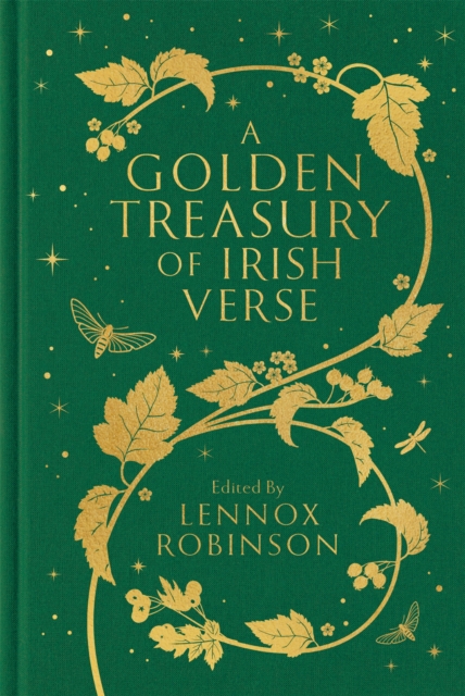 A Golden Treasury of Irish Verse, Hardback Book