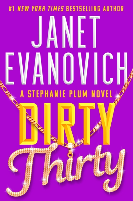 Dirty Thirty : Stephanie Plum 30, Paperback / softback Book