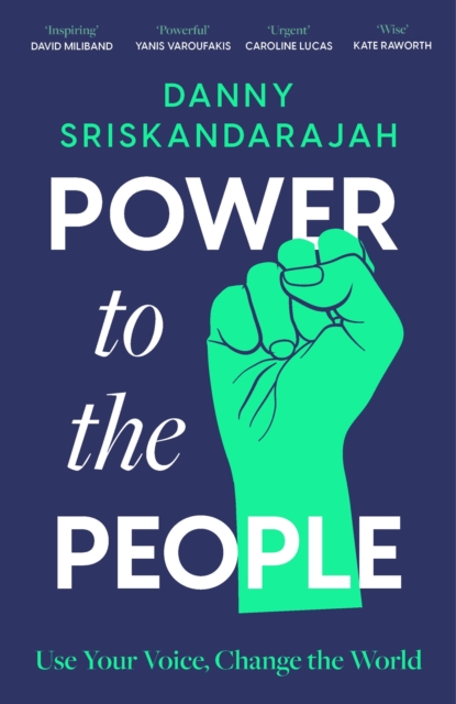 Power to the People : Use your voice, change the world, Hardback Book