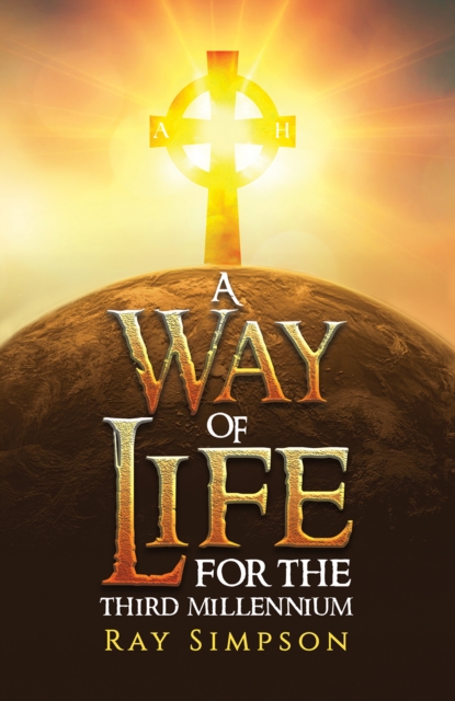 A Way of Life: For the Third Millennium, Hardback Book