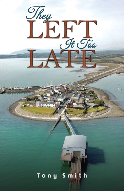 They Left It Too Late, EPUB eBook