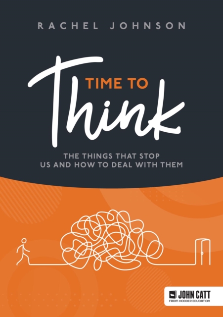 Time to Think : The things that stop us and how to deal with them, PDF eBook