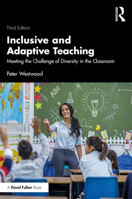 Inclusive and Adaptive Teaching : Meeting the Challenge of Diversity in the Classroom, PDF eBook