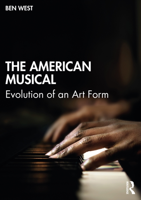 The American Musical : Evolution of an Art Form, PDF eBook