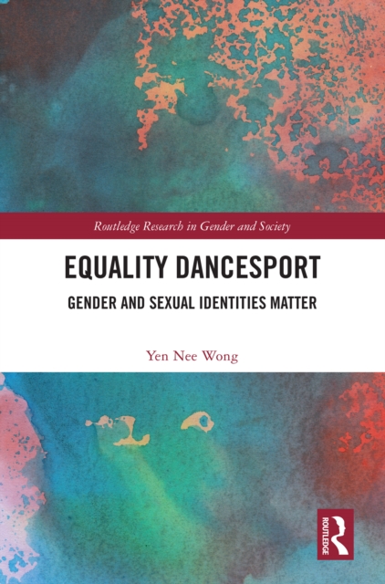 Equality Dancesport : Gender and Sexual Identities Matter, PDF eBook
