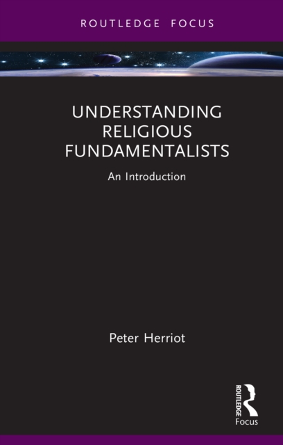 Understanding Religious Fundamentalists : An Introduction, EPUB eBook