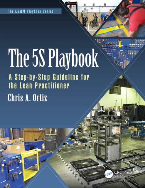 The 5S Playbook : A Step-by-Step Guideline for the Lean Practitioner, EPUB eBook