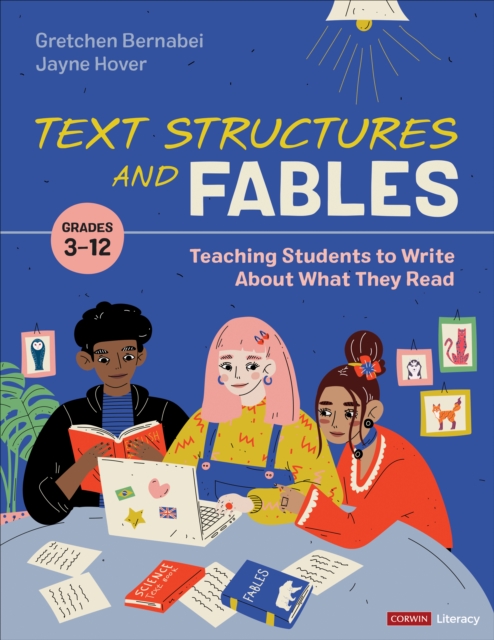 Text Structures and Fables : Teaching Students to Write About What They Read, Grades 3-12, Paperback / softback Book