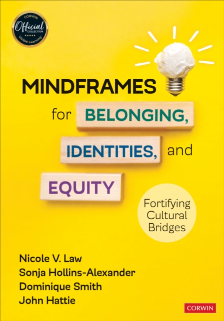 Mindframes for Belonging, Identities, and Equity : Fortifying Cultural Bridges, Paperback / softback Book