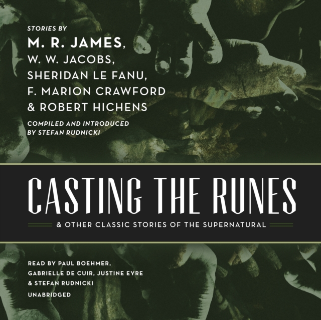 Casting the Runes, and Other Classic Stories of the Supernatural, eAudiobook MP3 eaudioBook