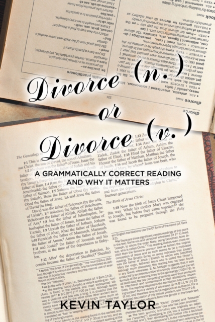 Divorce (n.) or Divorce (v.) : A Grammatically Correct Reading and Why It Matters, EPUB eBook
