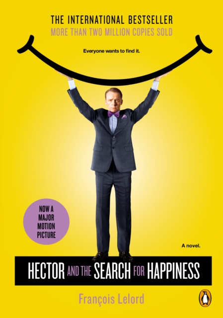 Hector and the Search for Happiness : A Novel (Movie Tie-In), EPUB eBook