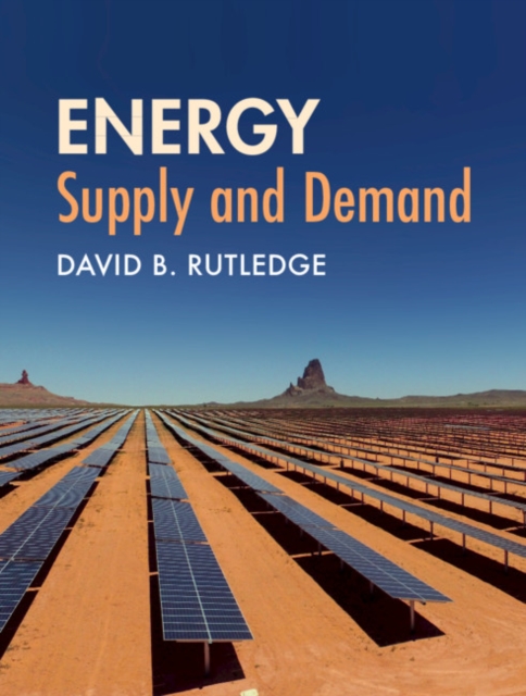 Energy: Supply and Demand, Hardback Book