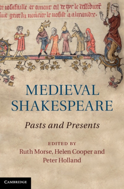 Medieval Shakespeare : Pasts and Presents, PDF eBook