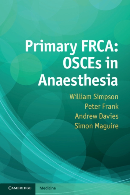Primary FRCA: OSCEs in Anaesthesia, PDF eBook