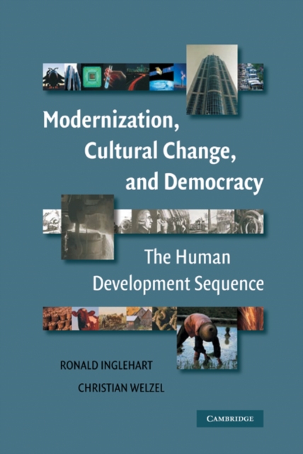 Modernization, Cultural Change, and Democracy : The Human Development Sequence, EPUB eBook