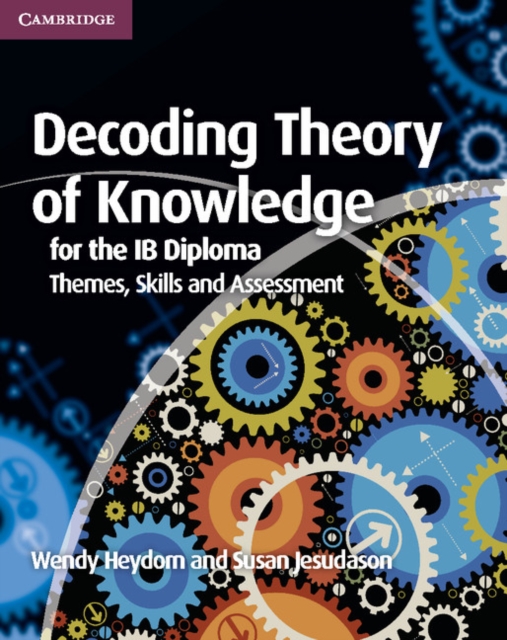 Decoding Theory of Knowledge for the IB Diploma, PDF eBook