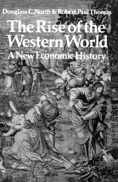 The Rise of the Western World : A New Economic History, PDF eBook