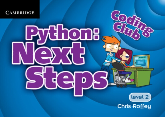 Coding Club Python: Next Steps  Level 2, Paperback / softback Book