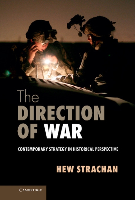 Direction of War : Contemporary Strategy in Historical Perspective, EPUB eBook
