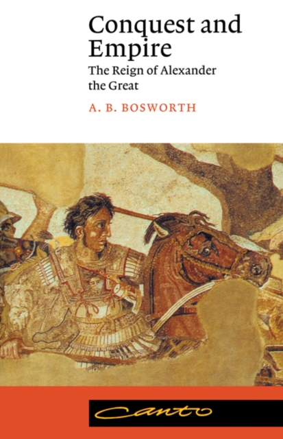 Conquest and Empire : The Reign of Alexander the Great, EPUB eBook
