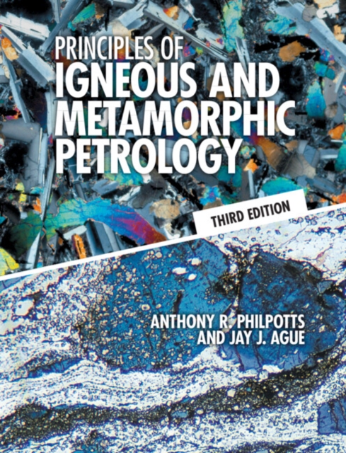 Principles of Igneous and Metamorphic Petrology, Hardback Book
