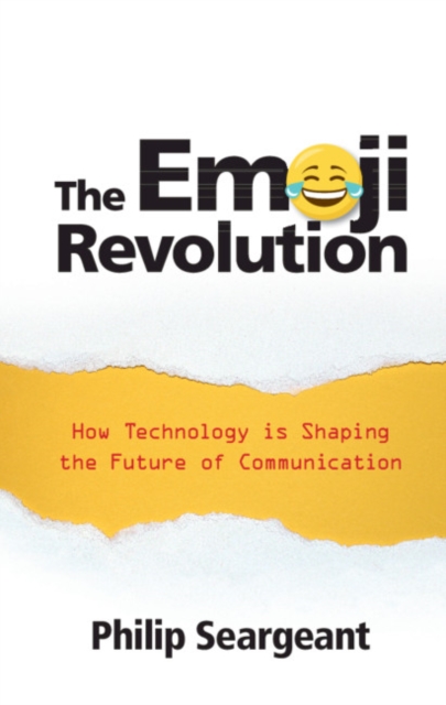 Emoji Revolution : How Technology is Shaping the Future of Communication, PDF eBook