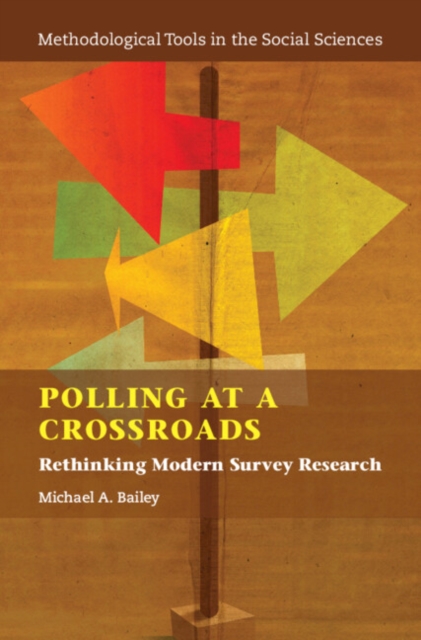 Polling at a Crossroads : Rethinking Modern Survey Research, PDF eBook