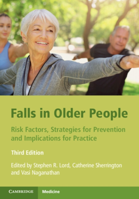 Falls in Older People : Risk Factors, Strategies for Prevention and Implications for Practice, EPUB eBook
