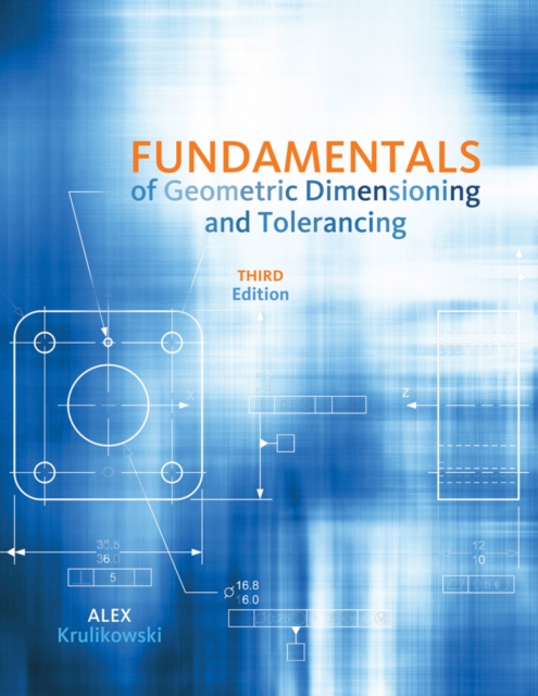Fundamentals of Geometric Dimensioning and Tolerancing, Paperback / softback Book
