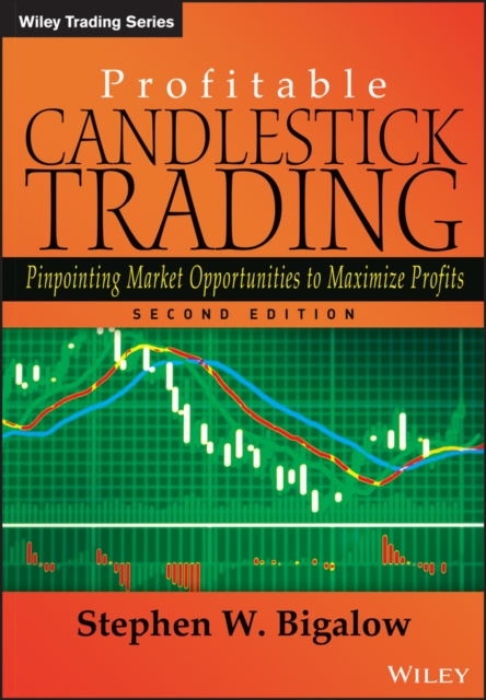 Profitable Candlestick Trading : Pinpointing Market Opportunities to Maximize Profits, EPUB eBook