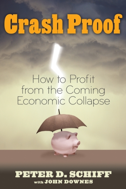 Crash Proof : How to Profit From the Coming Economic Collapse, EPUB eBook