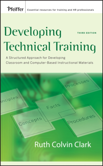 Developing Technical Training : A Structured Approach for Developing Classroom and Computer-based Instructional Materials, EPUB eBook