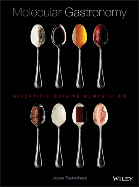 Molecular Gastronomy : Scientific Cuisine Demystified, Hardback Book