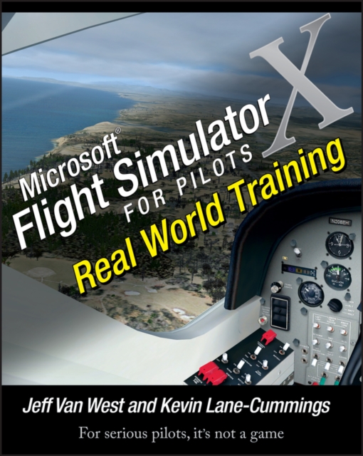 Microsoft Flight Simulator X For Pilots : Real World Training, EPUB eBook