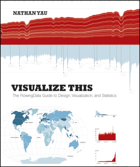 Visualize This : The FlowingData Guide to Design, Visualization, and Statistics, PDF eBook