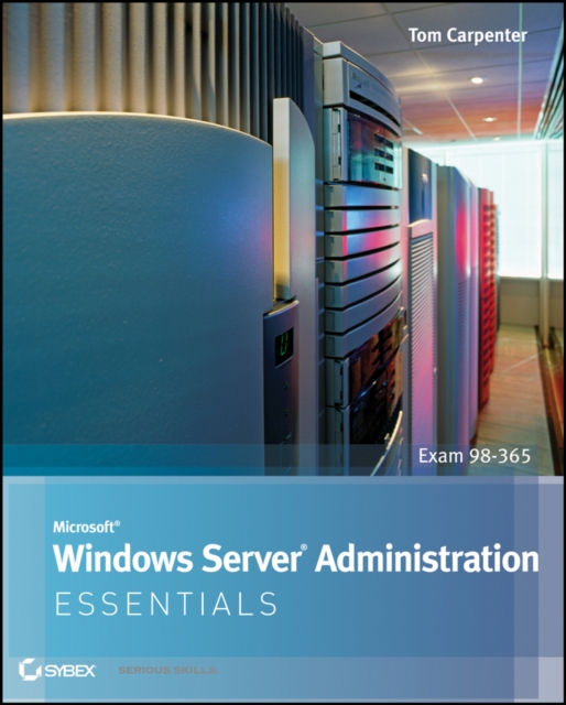 Microsoft Windows Server Administration Essentials, PDF eBook