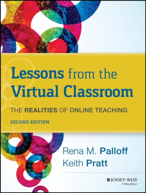 Lessons from the Virtual Classroom : The Realities of Online Teaching, PDF eBook