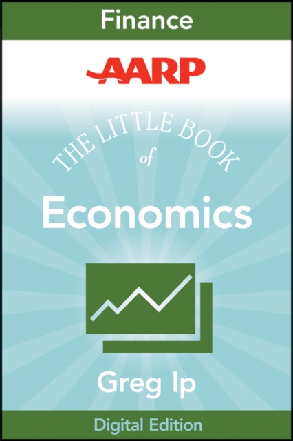AARP The Little Book of Economics : How the Economy Works in the Real World, PDF eBook